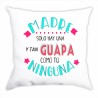 COJÍN MADRE GUAPA